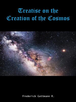cover image of Treatise on the Creation of the Cosmos